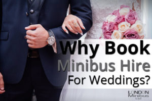 Why Book Minibus Hire For Weddings